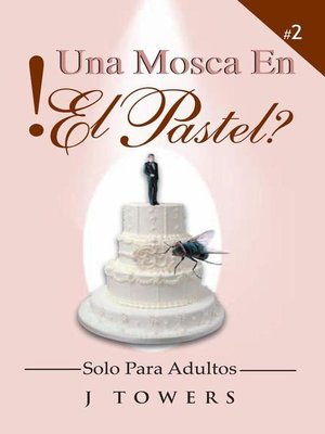 cover image of Una Mosca En El Pastel
